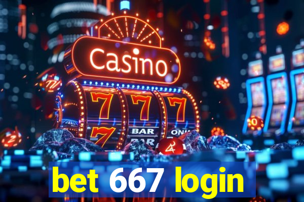 bet 667 login